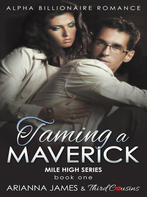 Taming a Maverick, Book 1 - ebook